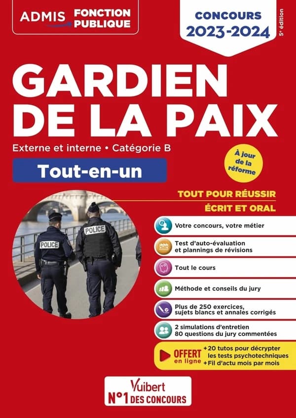Gardien de la paix : externe et interne, catégorie B : tout-en-un (5e éd., à jour de la réforme) François Lavedan,...