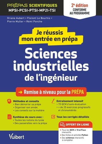 Sciences industrielles de l'ingénieur : je réussis mon entrée en prépa : remise à niveau pour la prépa (2e éd. conforme au programme)