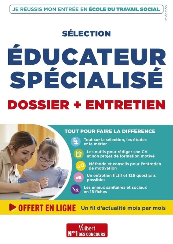 Sélection Éducateur spécialisé : dossier + entretien (2e éd.) Marion Gauthier,...