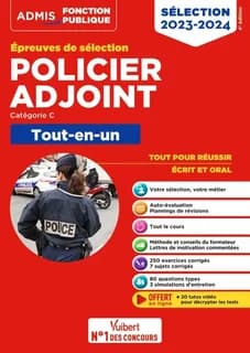 Policier adjoint : épreuves de sélection, catégorie C : tout-en-un (4e éd.)