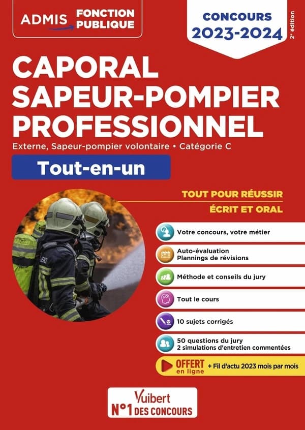 Caporal sapeur-pompier professionnel : externe, sapeur-pompier volontaire, catégorie C : tout-en-un (2e éd.) François Lavedan,...