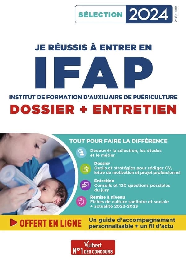 Je réussis à entrer en IFAP, Institut de formation d'auxiliaire de puériculture : dossier + entretien (2e éd.) Marion Gauthier,... Mandi Gueguen,...