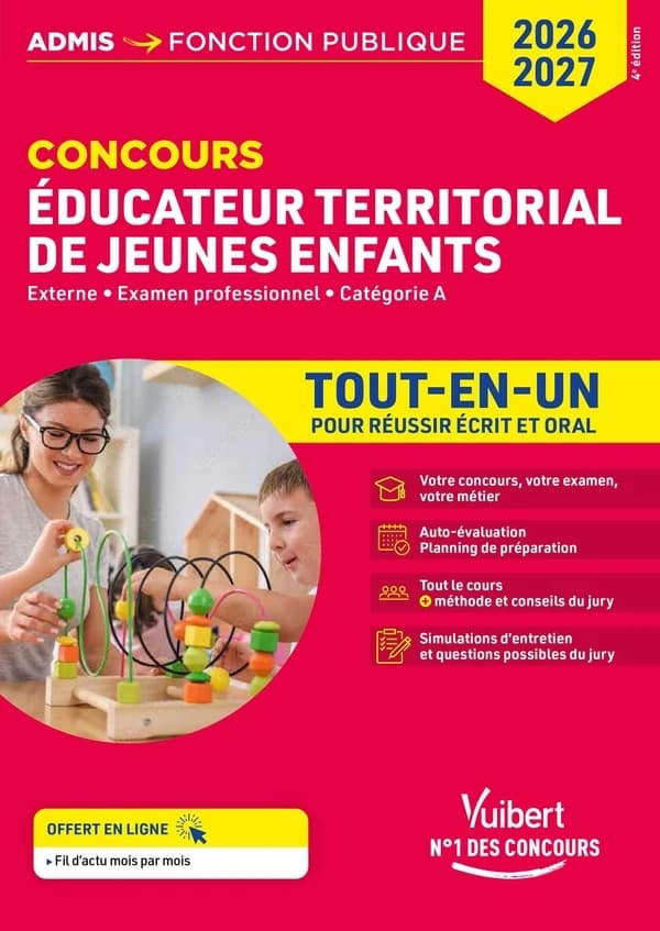 Concours éducateur territorial de jeunes enfants : externe, examen professionnel, catégorie A : tout-en-un pour réussir écrit et oral : 2026-2027