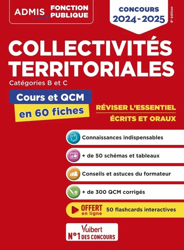 Collectivités territoriales - Cours et QCM - Catégories A, B et C - L'essentiel en 60 fiches: Concours 2024-2025