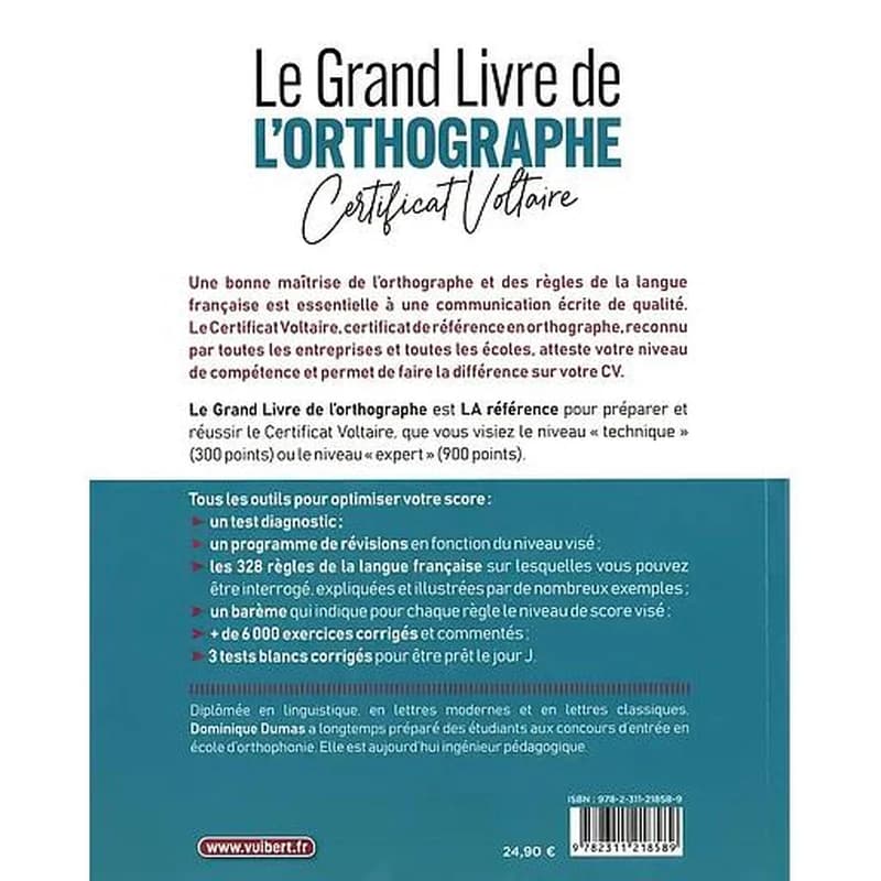 Le grand livre de l'orthographe : certificat Voltaire (6e éd.) Dominique Dumas,...