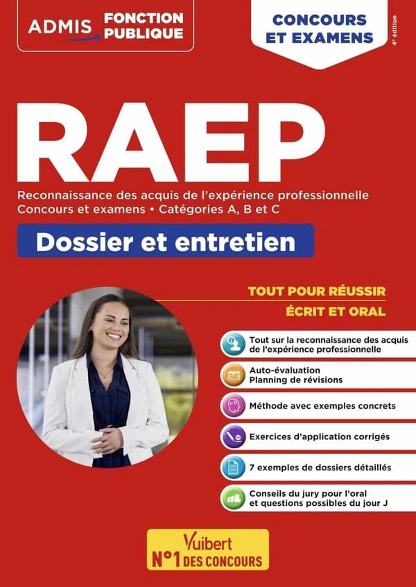 RAEP : reconnaissance des acquis de l'expérience professionnelle, concours et examens, catégories A, B et C : dossier et entretien (4e éd.) Guillaume Detoc,... Loïc Goffe,...