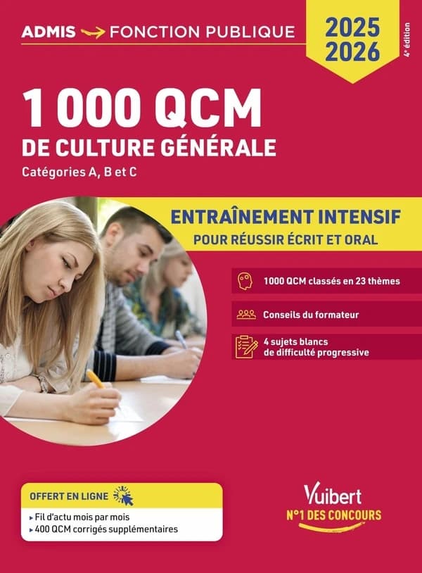 1000 QCM de culture générale : concours 2025-2026, catégories A, B et C : entraînement intensif (4e éd.) Olivier Bellégo,... René Guimet,... Mélanie Hoffert,...