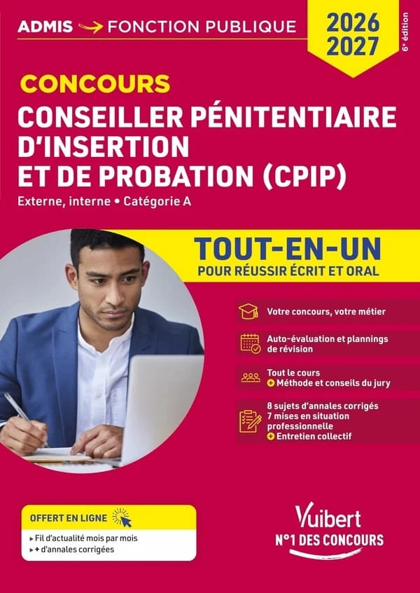 Conseiller pénitentiaire d'insertion et de probation, CPIP : externe, interne, catégorie A : concours 2026-2027 : tout-en-un (6e éd.) Christophe Blondel-Deblangy,... Pierre-Brice Lebrun,...