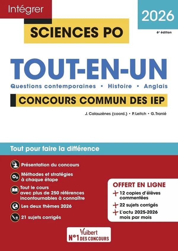 Concours commun des IEP : tout-en-un : questions contemporaines, histoire, anglais (6e éd., 2026) Paul Leitch,... Ghislain Tranié,... ; ouvrage coordonné par Jérôme Calauzènes,...