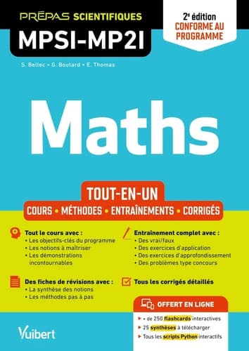 Maths : tout-en-un : cours, méthodes, entraînements, corrigés (2e éd., conforme au programme) Stevan Bellec,... Geoffrey Boutard,... Erik Thomas,...