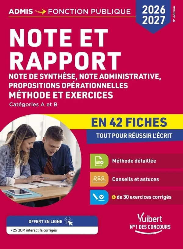 Note et rapport : note de synthèse, note administrative, propositions opérationnelles (9e édition)