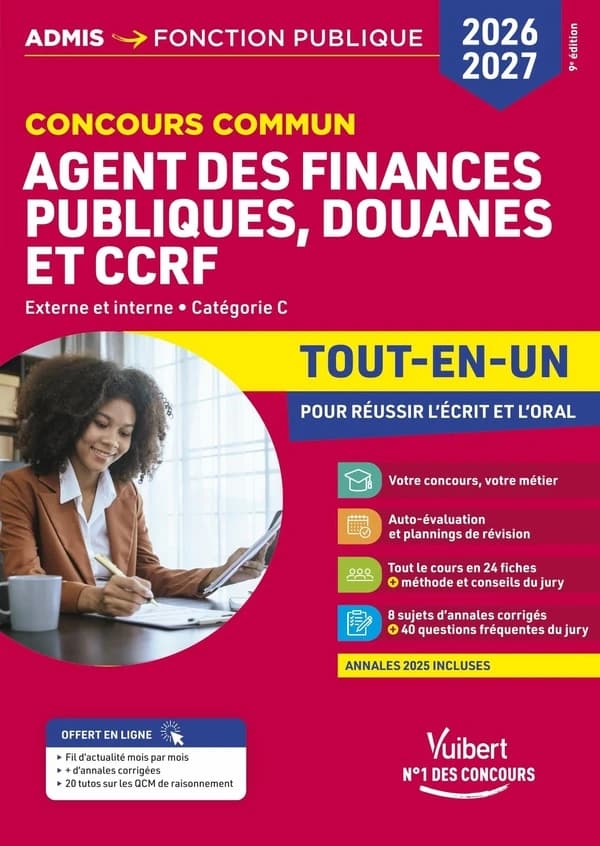 Concours commun agent des finances publiques, douanes et CCRF : xterne et interne, catégorie C - Tout-en-un - 2026-2027 (9e éd.)