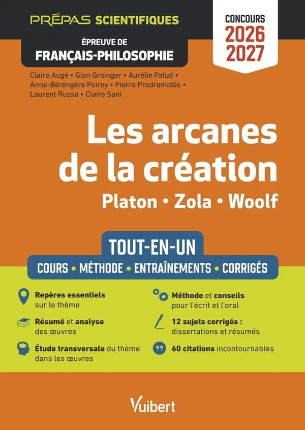 Les arcanes de la création : Tout-en-un - Zola, Platon, Woolf - concours 2026-2027