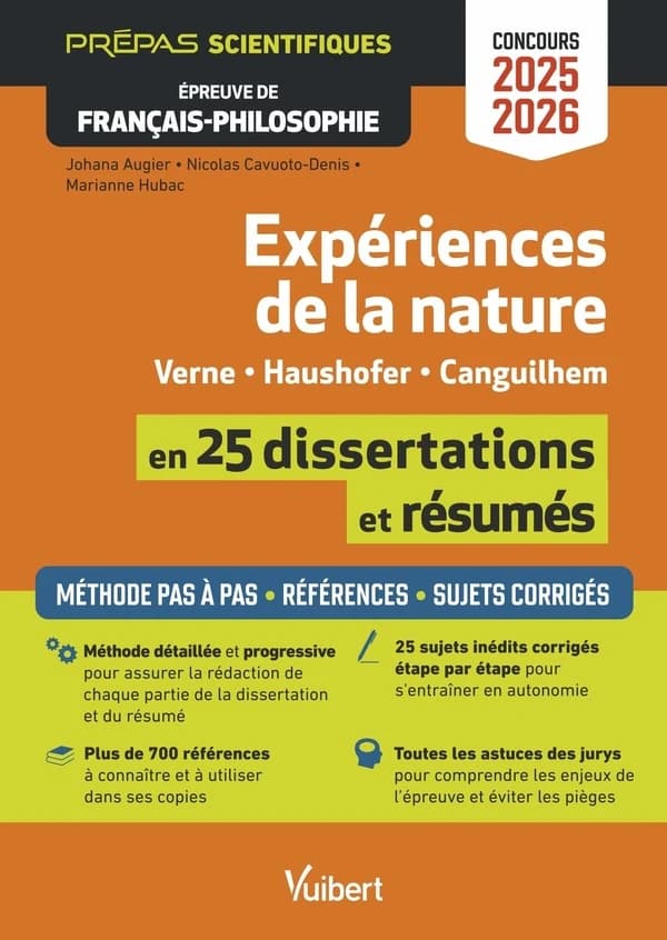 Expériences de la nature : en 25 dissertations et résumés : Verne, Haushofer, Canguilhem : épreuve de français-philosophie : concours 2025-2026