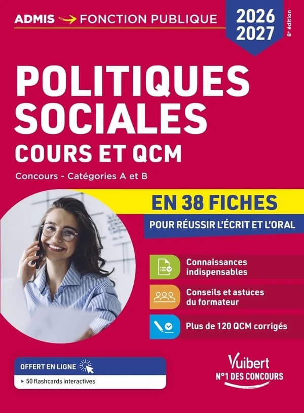 Politiques sociales : cours et QCM, catégorie A et B, en 38 fiches pour réussir l'écrit et l'oral (Nouvelle éd.)