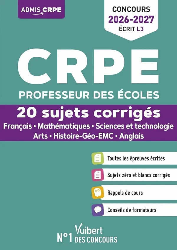 CRPE professeur des écoles : 20 sujets corrigés - L3 - français.mathématiques.sciences et technologie... ([Éd.] 2026-2027)