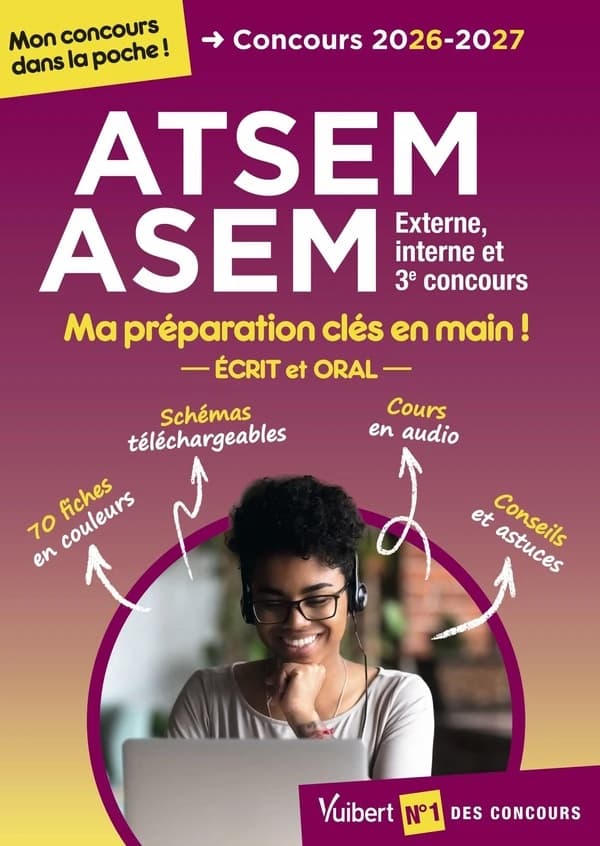 ATSEM, ASEM : externe, interne et 3e concours, ma préparation clés en main, écrit et oral