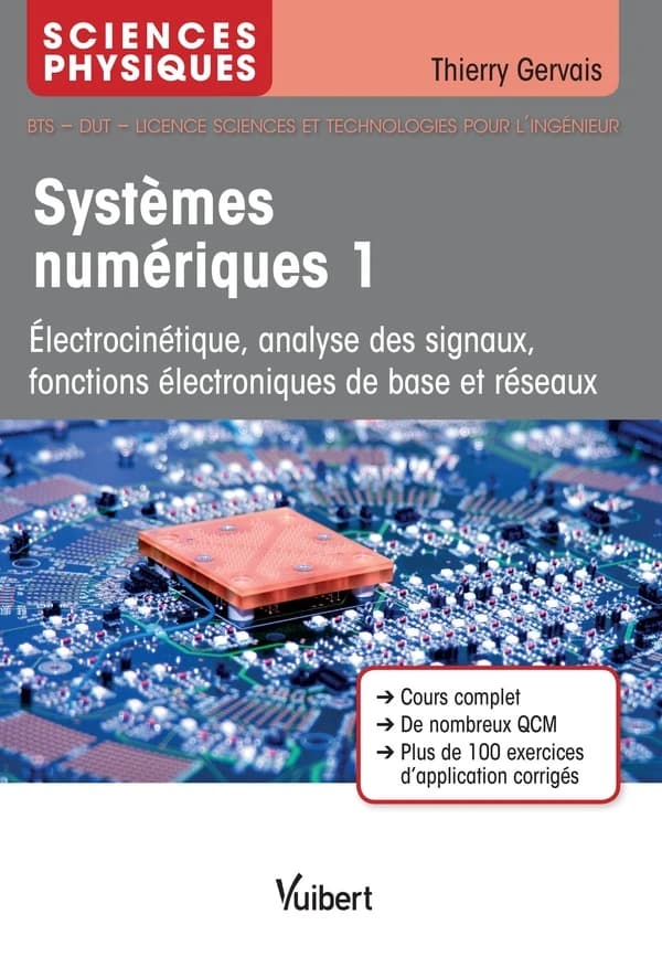 Électrocinétique, analyse des signaux, fonctions électroniques de base et réseau