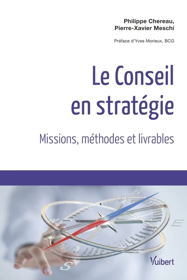 Le conseil en stratégie : missions, méthodes et livrables