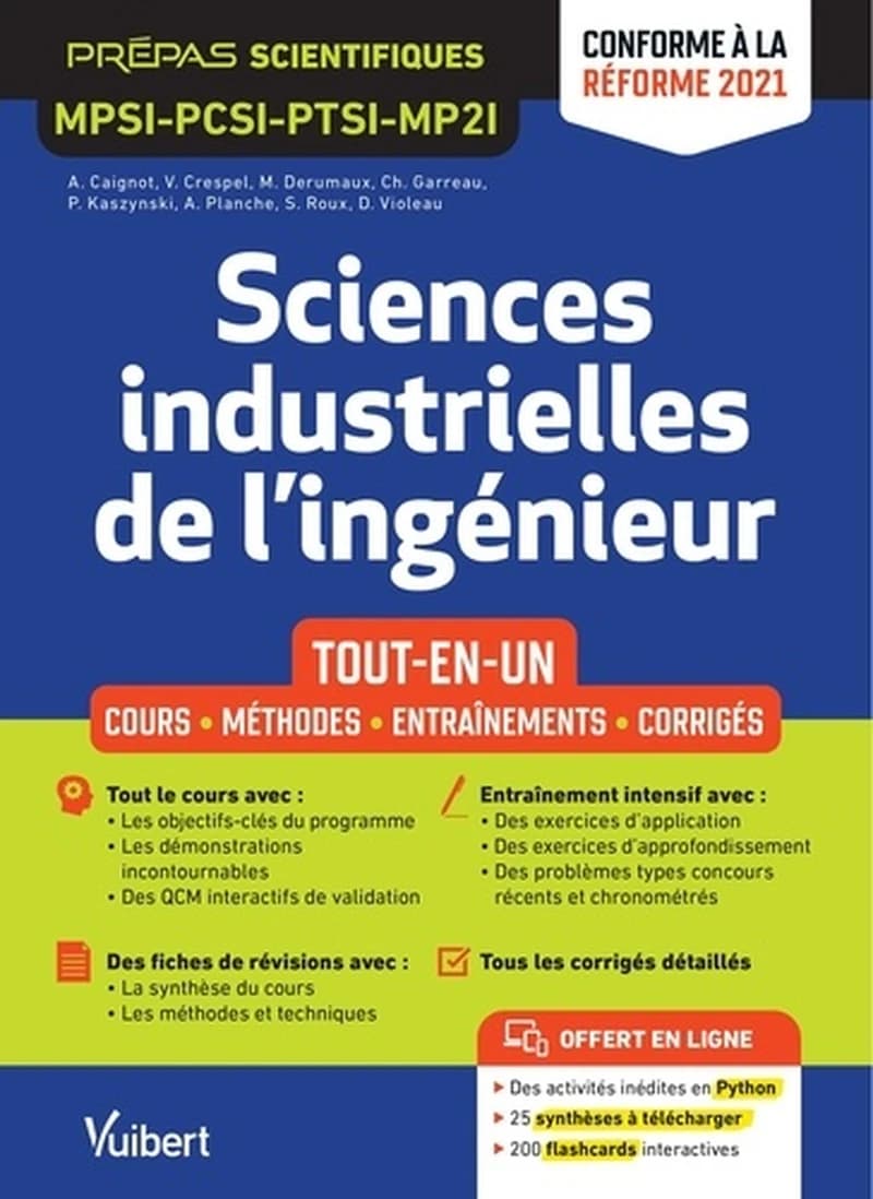 Sciences industrielles de l'ingénieur : tout-en-un, cours, méthodes, entraînements, corrigés : MPSI, PCSI, PTSI, MP2I : conforme au programme 2021