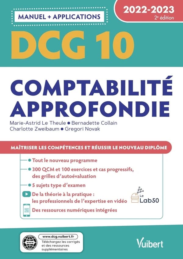Comptabilité approfondie : 2022-2023 (2e éd., 2022-2023) Marie-Astrid Le Theule,... Bernadette Collain,... ; avec la participation de Charlotte Zweibaum,... Gregori Novak,...