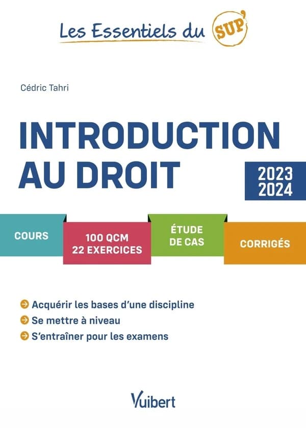 Introduction au droit ([Éd.] 2023-2024) Cédric Tahri,...
