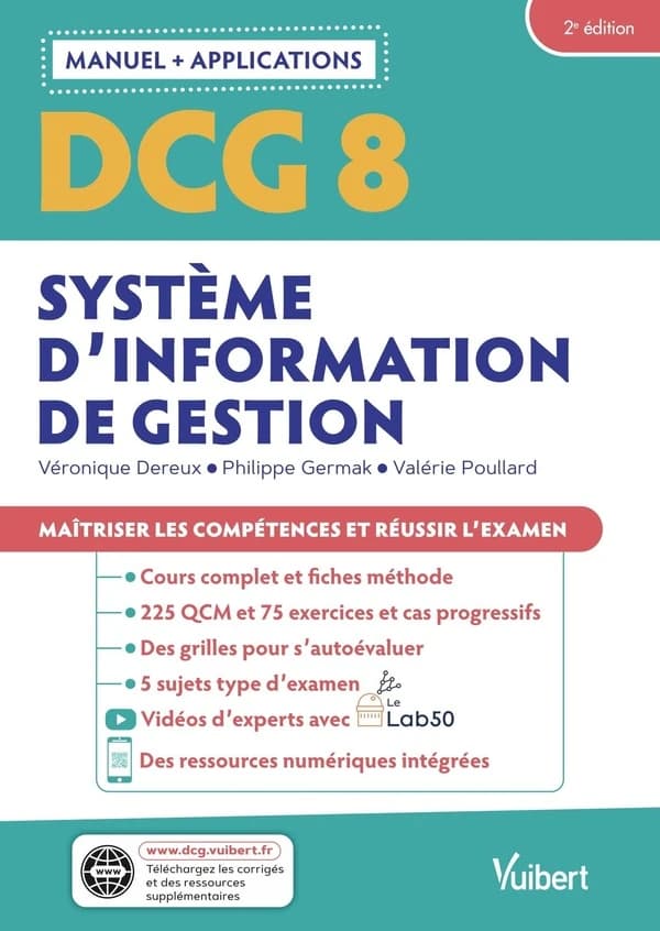 Système d'information de gestion (2e éd.) Véronique Dereux,... Philippe Germak,... Valérie Poullard,... ; avec la participation de Laurence Allemand,... Saïd Elgani,...