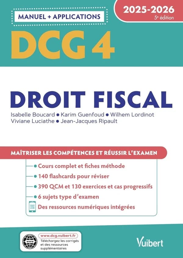 Droit fiscal : 2025-2026 (5e éd.) Isabelle Boucard,... Karim Guenfoud,... Wilhem Lordinot,... [et al.]