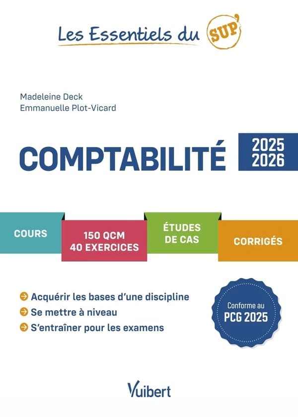 Comptabilité ([Éd.] 2025-2026, conforme au PCG 2025) Madeleine Deck,... Emmanuelle Plot-Vicard,...