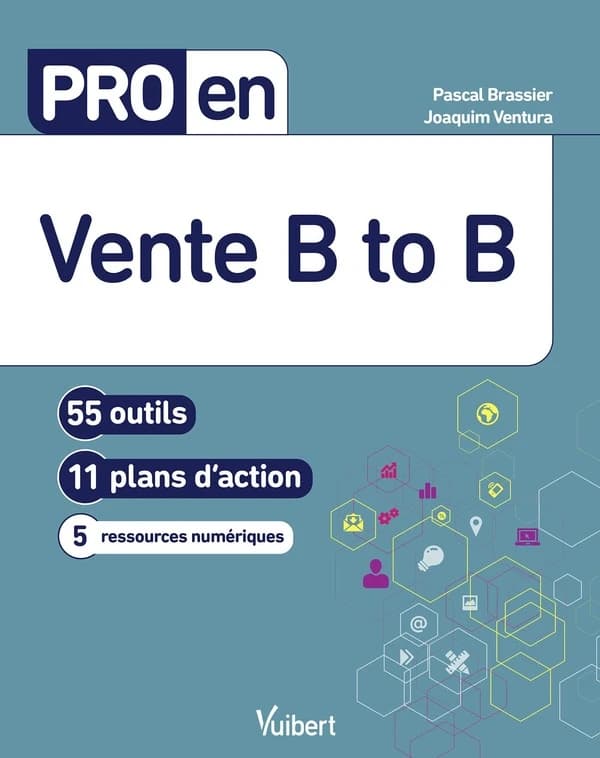Vente B to B : 56 outils, 11 plans d'action, 9 ressources numériques