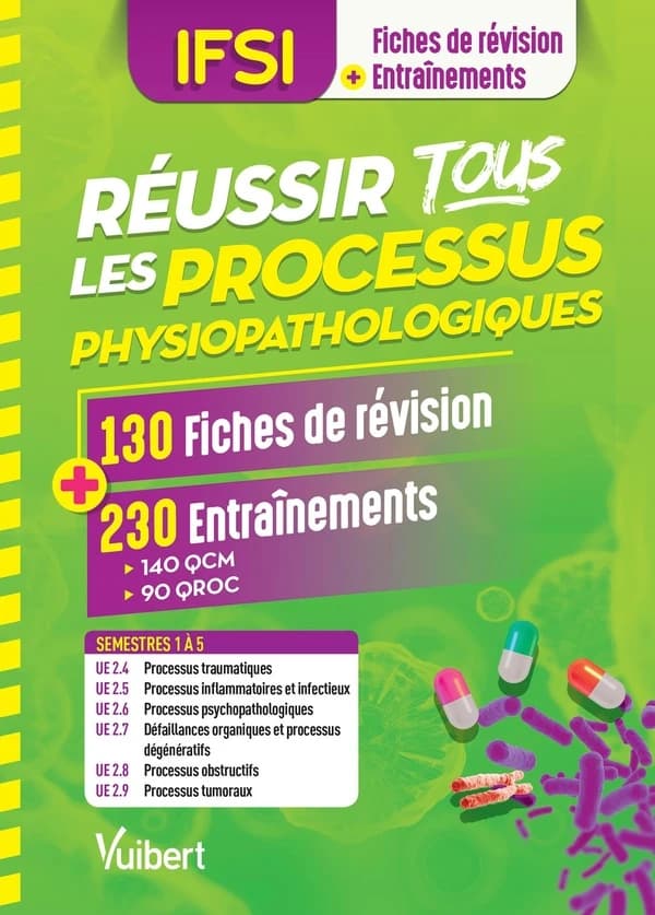 Réussir tous les processus physiopathologiques : en 130 fiches de révision et 230 entraînements