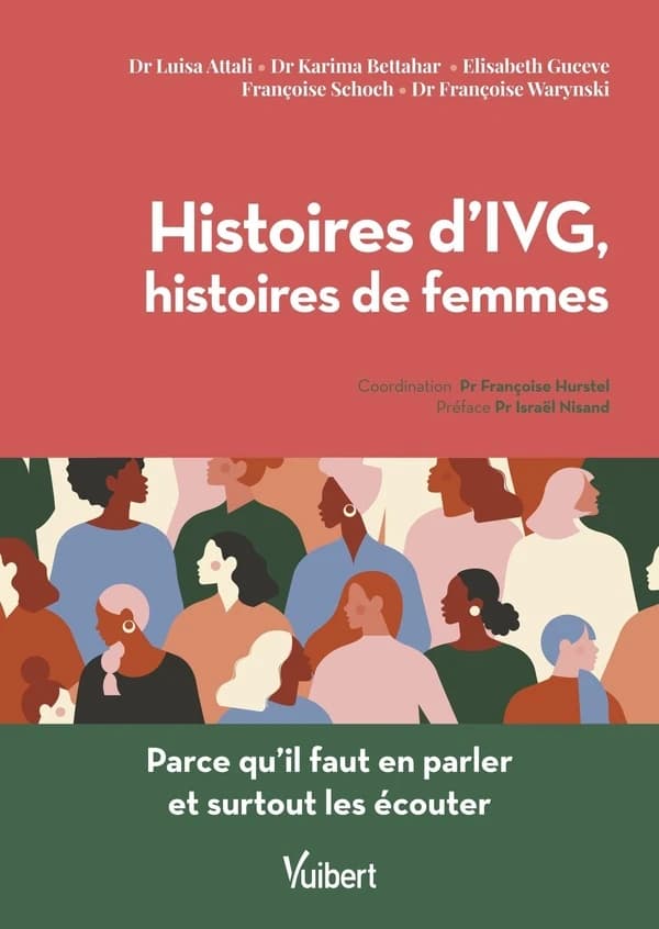Histoires d'IVG, histoires de femmes : parce qu'il faut en parler et surtout les écouter