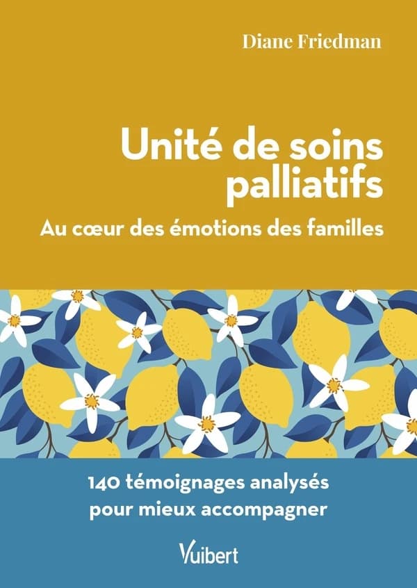 Unité de soins palliatifs : au coeur des émotions des familles, 140 témoignages analysés pour mieux accompagner