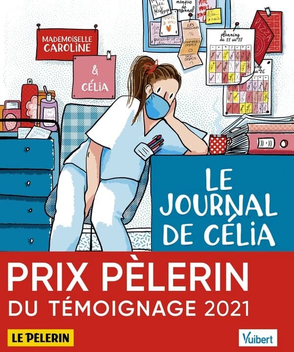 Le journal de Célia : infirmière au temps du Covid, et autres récits
