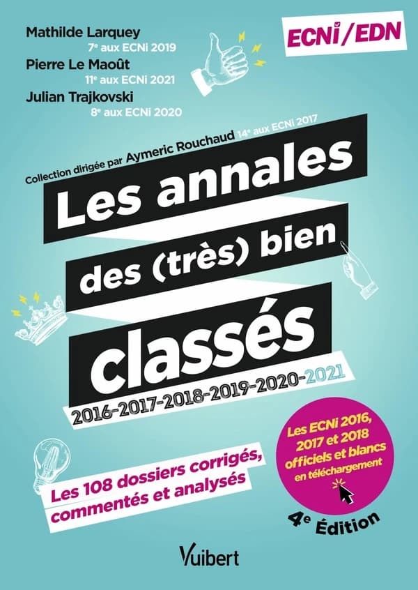 Les annales des (très) bien classés : 2016-2017-2018-2019-2020-2021 (4e éd.) Mathilde Larquey, Pierre Le Maoût, Julian Trajkovski