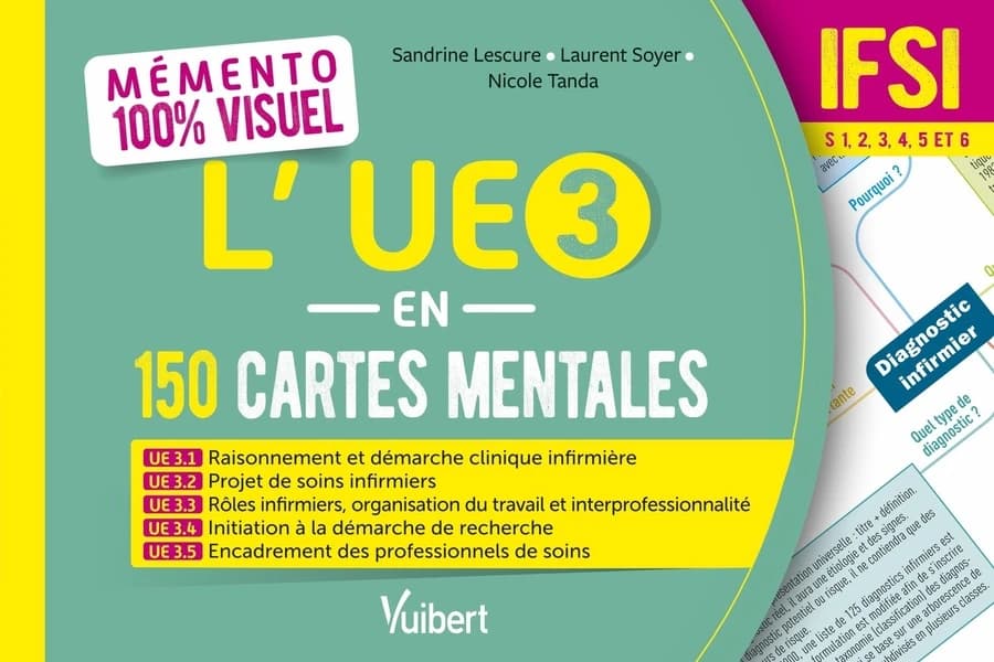 L'UE 3 en 150 cartes mentales : IFSI S 1, 2, 3, 4, 5 et 6 : mémento 100 % visuel...