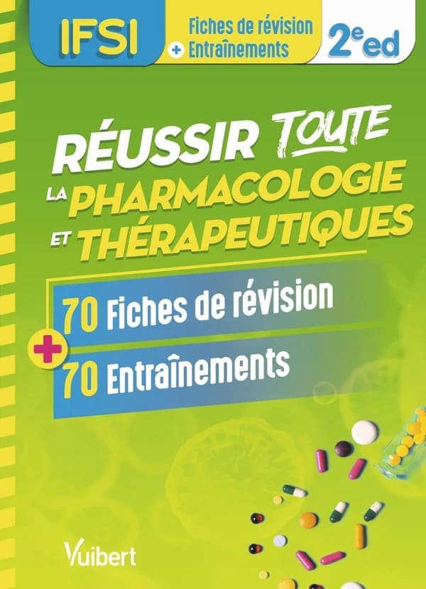 Réussir toute la pharmacologie et thérapeutiques : en 70 fiches de révision et 70 entraînements (2e éd.)