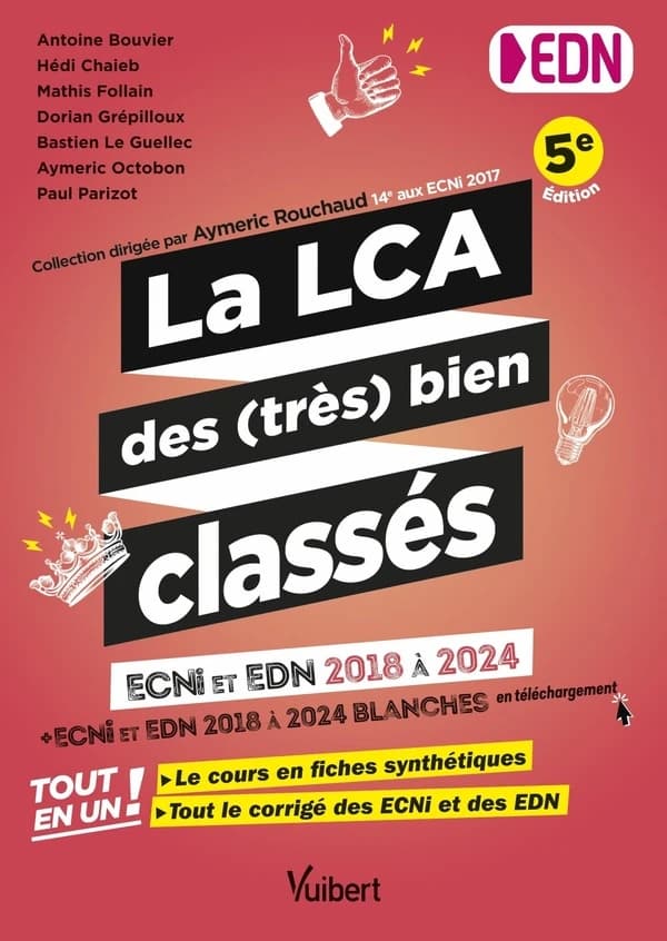 La LCA des (très) bien classés : 2018-2019-2020-2021-2022-2023-2024 (5e éd.) Antoine Bouvier, Hédi Chaieb, Mathis Follain... [et al.]