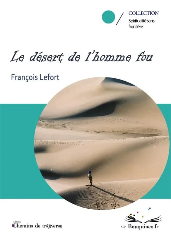Le désert de l'homme fou