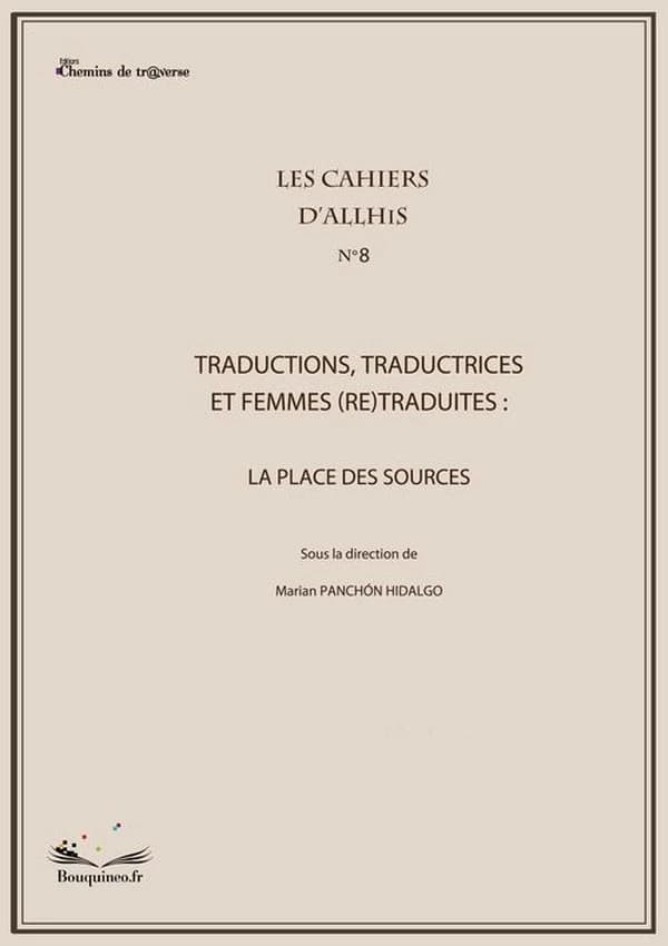 Traductions, traductrices et femmes re-traduites : la place des sources