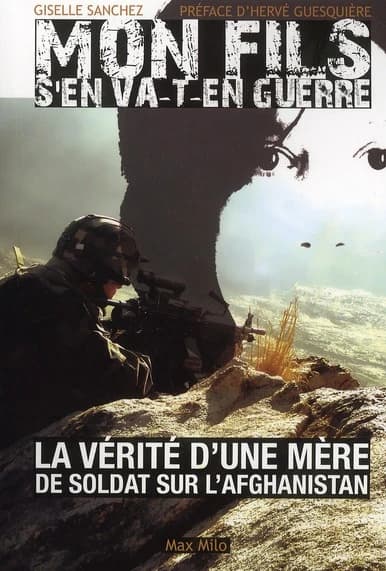 Mon fils s'en va-t-en guerre : la vérité d'une mère de soldat sur l'Afghanistan