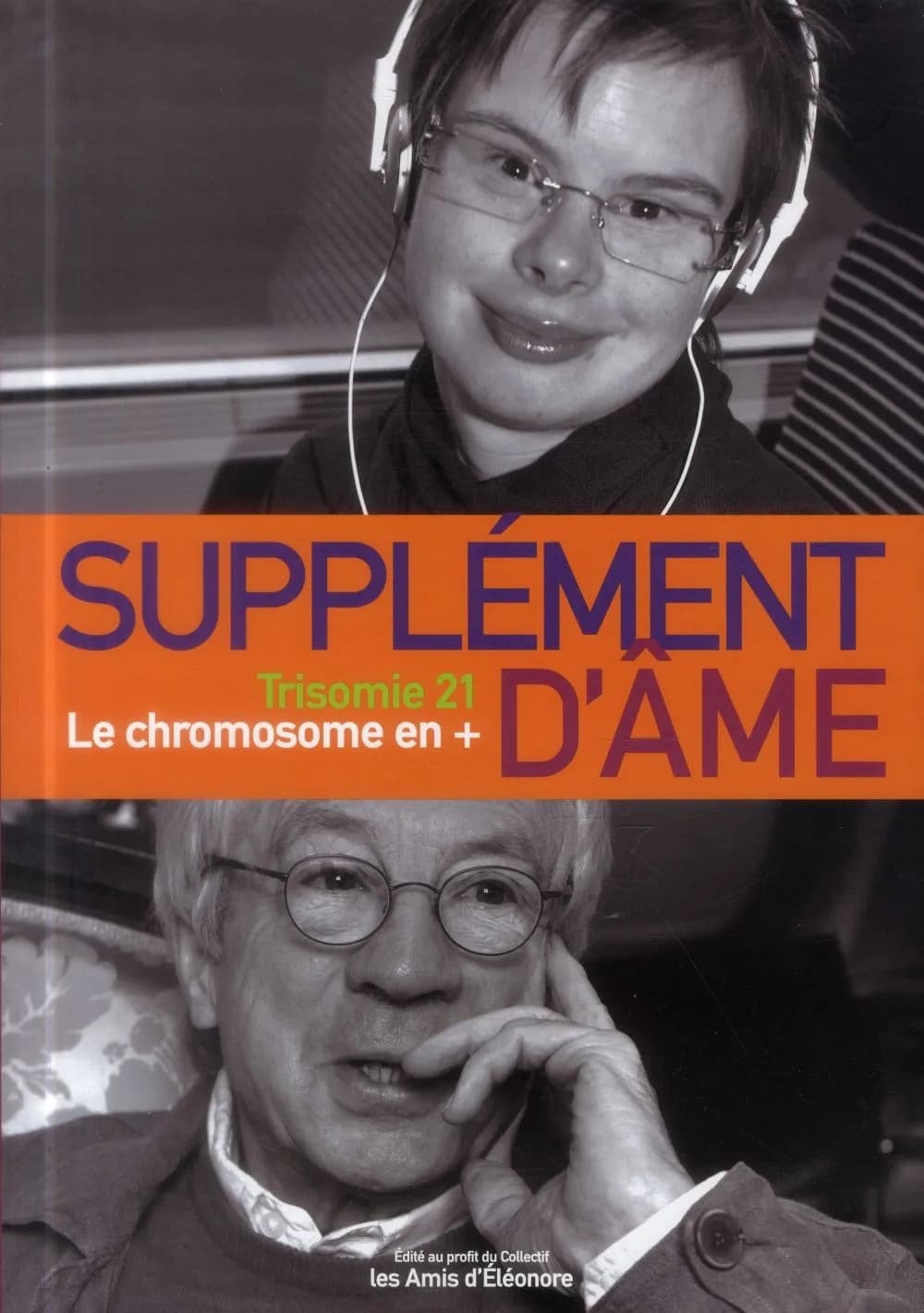 Supplément d'âme : trisomie 21, le chromosome en +