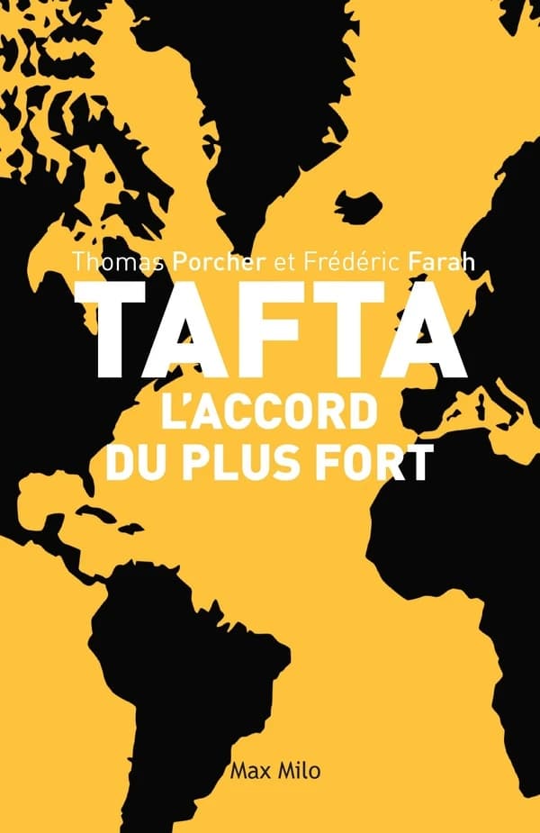 TAFTA, l'accord du plus fort