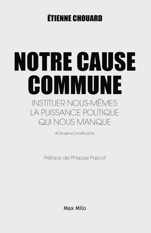 Notre cause commune : instituer nous-mêmes la puissance politique qui nous manque