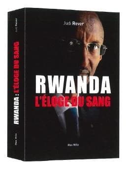 Rwanda, l'éloge du sang : les crimes du Front patriotique rwandais