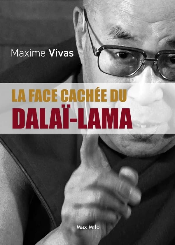 La face cachée du dalaï-lama : esclavage, pédophilie et viols ([Nouvelle éd.]) Maxime Vivas