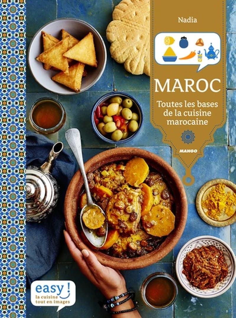 Maroc  - Toutes les bases de la cuisine marocaine