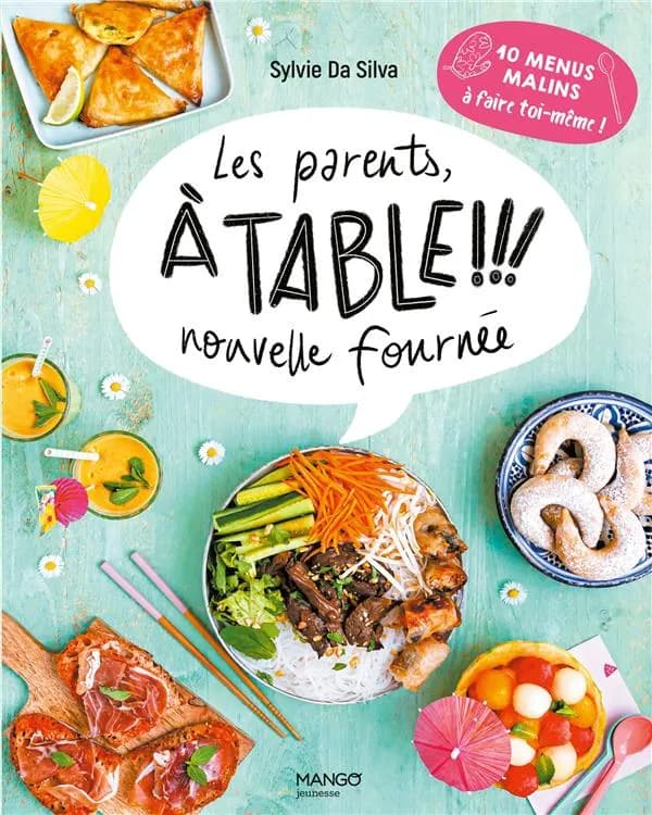Les parents, à table ! ! ! : nouvelle fournée