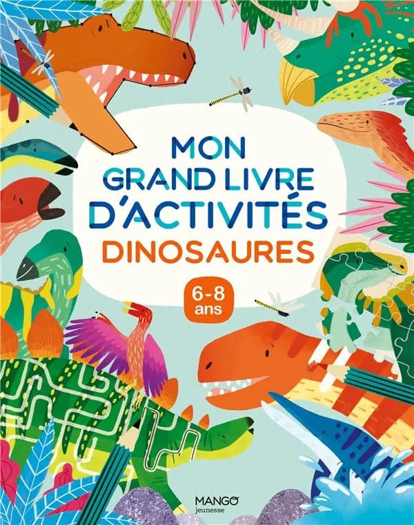 Mon grand livre d'activités : dinosaures : 6