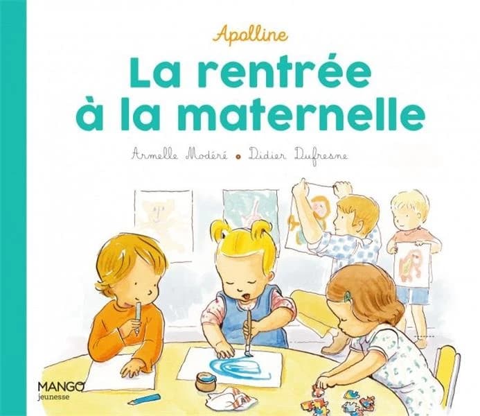 La rentrée à la maternelle (11e éd.) Didier Dufresne, Armelle Modéré